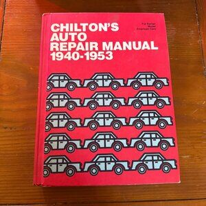 Chiltons Auto Repair Manual 1940-1953 For Early Model American Cars